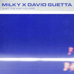 Just The Way You Are (David Guetta Remix)