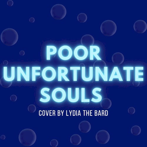 Poor Unfortunate Souls