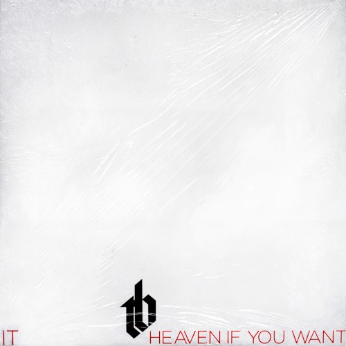 Heaven If You Want It