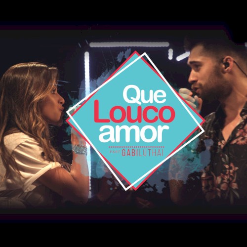Que louco amor