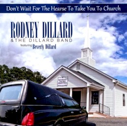 Don’t Wait for the Hearse to Take You to Church