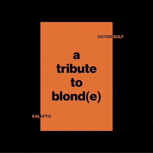 A tribute to Blond(e)