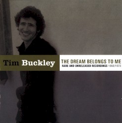 The Dream Belongs to Me: Rare & Unreleased Recordings (1968-1973)