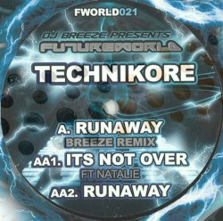 Runaway (Breeze Remix) / Its Not Over / Runaway