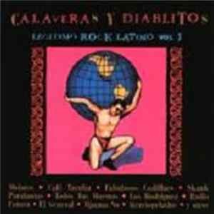 Calaveras y diablitos: Legítimo rock latino, vol I