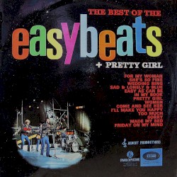 The Best of the Easybeats + Pretty Girl