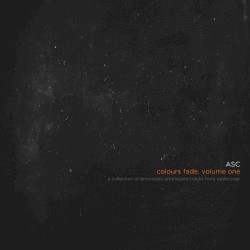 Colours Fade. Volume One