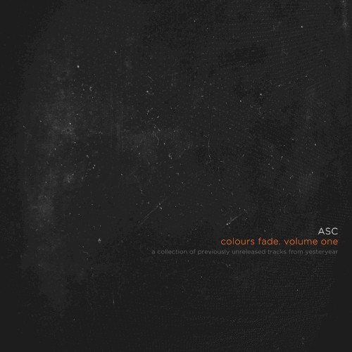 Colours Fade. Volume One