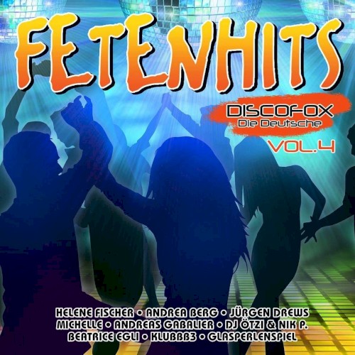 Fetenhits: Discofox - Die Deutsche, Vol. 4