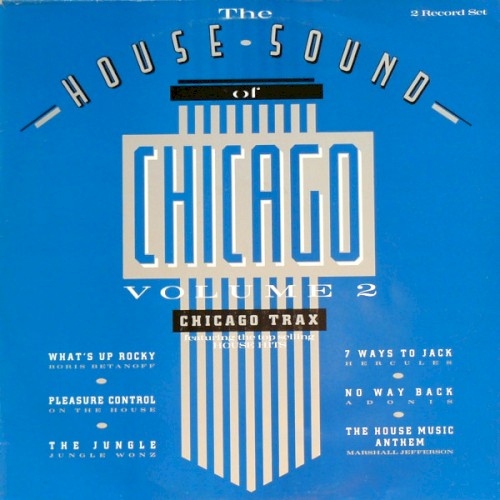 The House Sound of Chicago, Volume 2: Chicago Trax