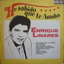 He sabido que te amaba