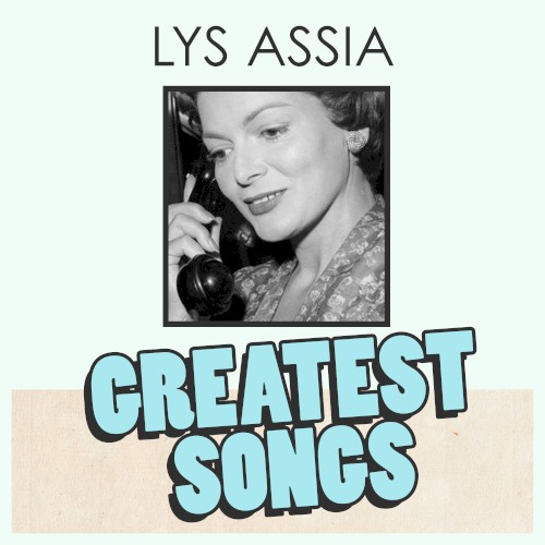 Lys Assia Greatest Songs
