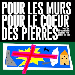 Pour les murs + Pour le cœur des pierres LEJAZZ ZADIG vol.2