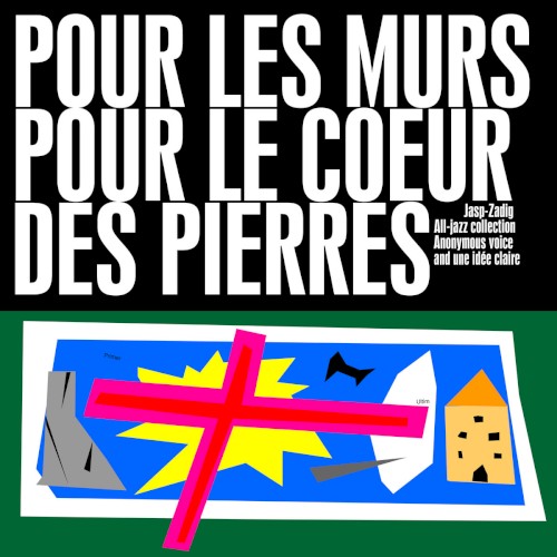 Pour les murs + Pour le cœur des pierres LEJAZZ ZADIG vol.2