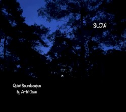 Slow