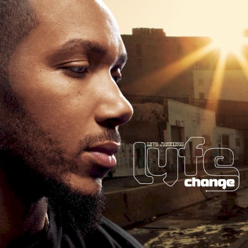 Lyfe Change