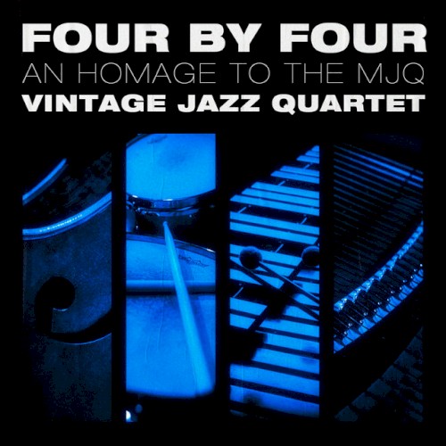 Four By Four: An Homage to The MJQ