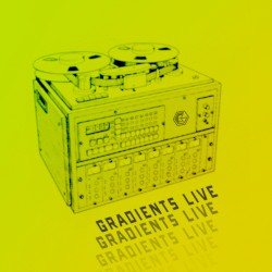 Gradients Live