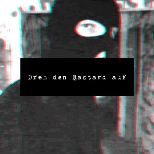 Dreh den Bastard auf