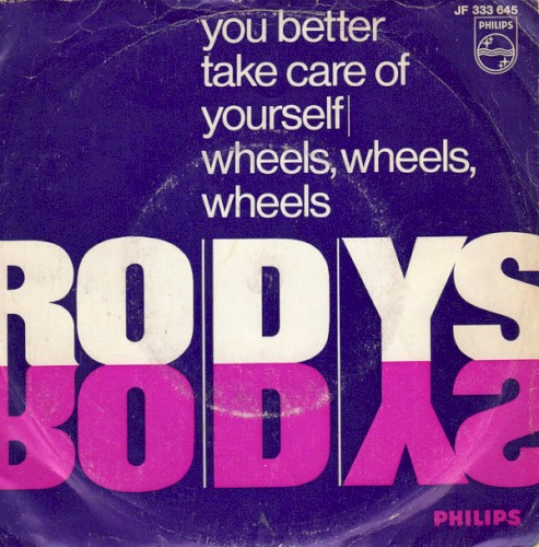 You Better Take Care of Yourself / Wheels, Wheels, Wheels