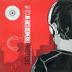 Exculsive Tremor Crew CD: Volume 2
