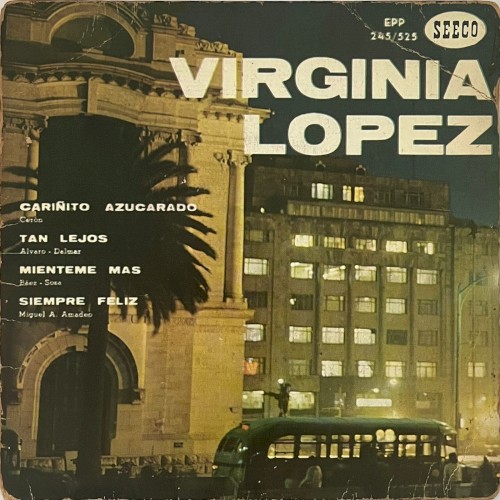 Cariñito azucarado / Tan lejos / Miénteme más / Siempre feliz