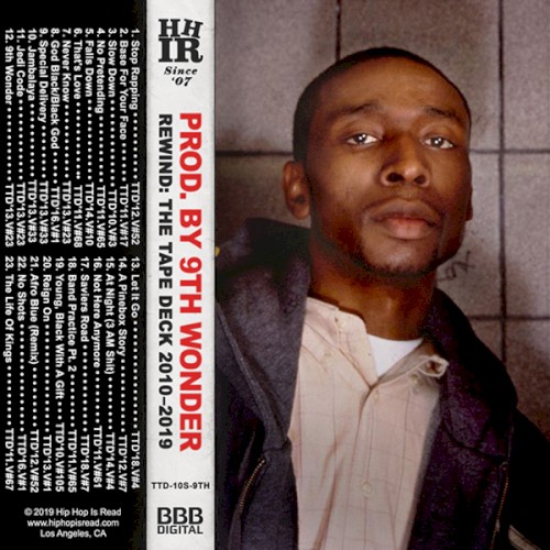 Prod. by 9th Wonder (Rewind: The Tape Deck 2010-2019)