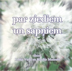 Par ziediem un sapņiem