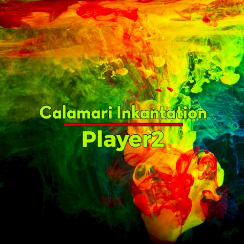 Calamari Inkantation (From "Splatoon")