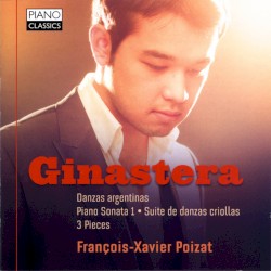 Danzas argentinas / Piano Sonata 1 / Suite de danzas criollas / 3 Pieces