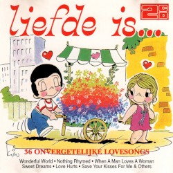 Liefde is... 36 onvergetelijke Lovesongs