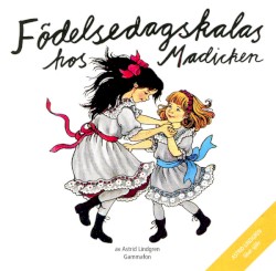 Födelsedagskalas hos Madicken