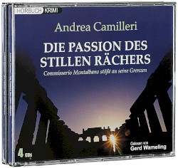 Die Passion des stillen Rächers