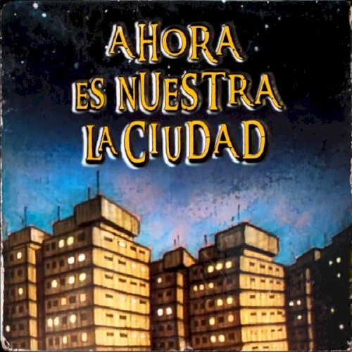 Ahora es nuestra la ciudad