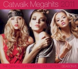 Catwalk Megahits 2011