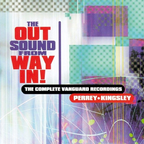 The Out Sound From Way In! The Complete Vanguard Recordings