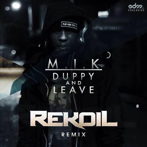 Duppy & Leave (Rekoil remix)