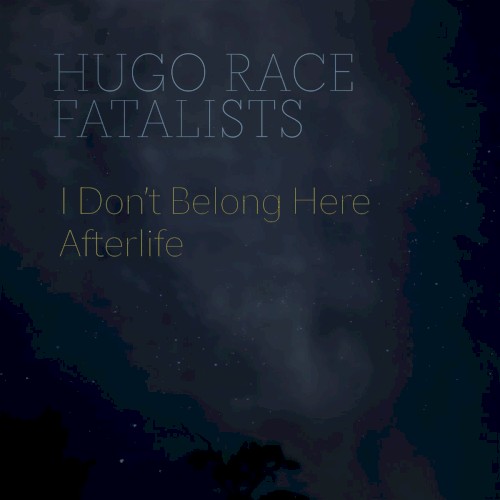 Afterlife / I Don't Belong Here