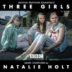 Three Girls: Original Soundtrack