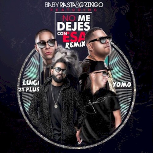No me dejes con esa (remix)