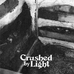 Crushed By Light