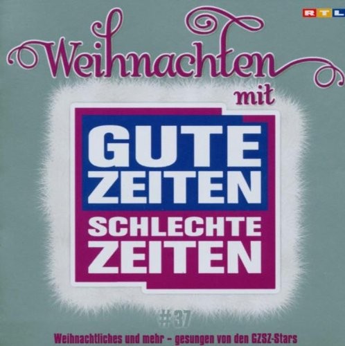 Weihnachten mit Gute Zeiten Schlechte Zeiten