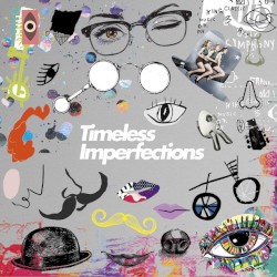 Timeless Imperfections (Side-A)