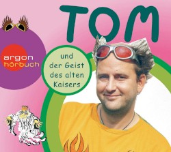 Tom, Folge 3: und der Geist des alten Kaisers