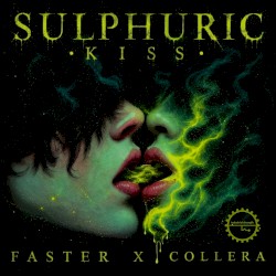Sulphuric Kiss