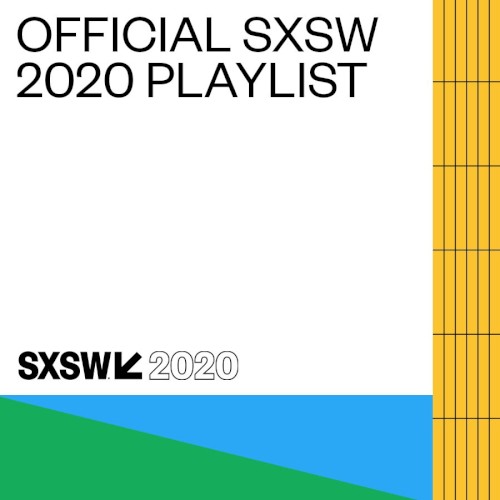 SXSW 2020 Showcasing Artists