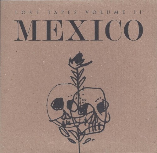 The Lost Tapes Volume 2: Mexico