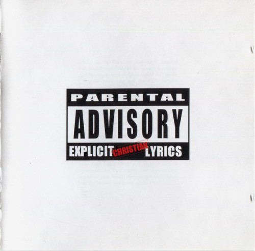 Parental Advisory: Explicit Christian Lyrics
