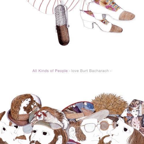 All Kinds of People 〜love Burt Bacharach～