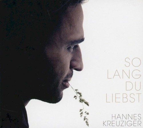 So lang du liebst